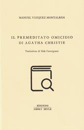 Il premeditato omicidio di Agatha Christie