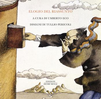 Elogio del riassunto  - Libro Henry Beyle 2025 | Libraccio.it