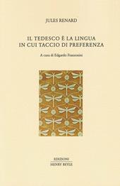 Il tedesco è la lingua in cui taccio di preferenza. Aforismi