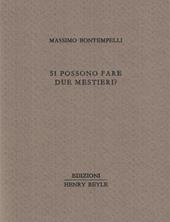 Si possono fare due mestieri?
