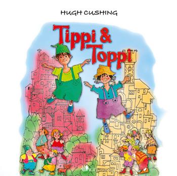 Tippi e Toppi - Hugh Cushing - Libro AGC 2022 | Libraccio.it