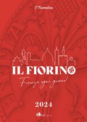 Il Fiorino. Firenze ogni giorno. I' Fiorentino 2024