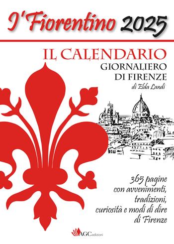 I'Fiorentino 2025 - Giselda Landi - Libro AGC 2024 | Libraccio.it