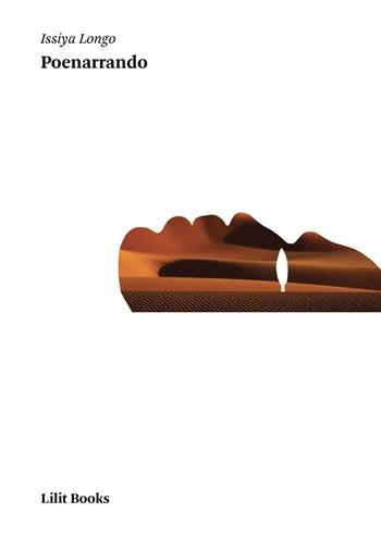 Poenarrando - Issiya Longo - Libro Lilitbooks 2018 | Libraccio.it
