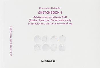 Sketchbook4 - Francesca Palumbo - Libro Lilitbooks 2020, La scienza delle meraviglie | Libraccio.it