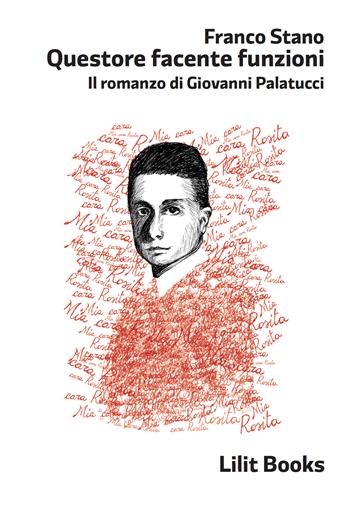 Questore facente funzione - Franco Stano - Libro Lilitbooks 2020 | Libraccio.it