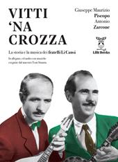 Vitti 'na crozza. La storia e la musica dei fratelli Li Causi. Con CD-Audio