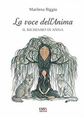 La voce dell'anima. Il richiamo di ansia