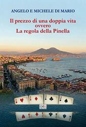 Il prezzo di una doppia vita. Ovvero la regola della Pinella