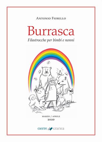 Burrasca. Filastrocche per bambini. Nuova ediz. - Antonio Fiorillo - Libro Cierre Grafica 2020 | Libraccio.it