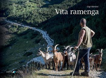 Vita ramenga. Ediz. illustrata. Con Carta geografica - Gigi Abriani - Libro Cierre Grafica 2020 | Libraccio.it
