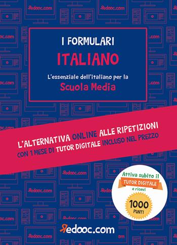 Italiano. L'essenziale dell'italiano per la Scuola media. per accesso online - Chiara Burberi - Libro Redooc 2019, I formulari | Libraccio.it
