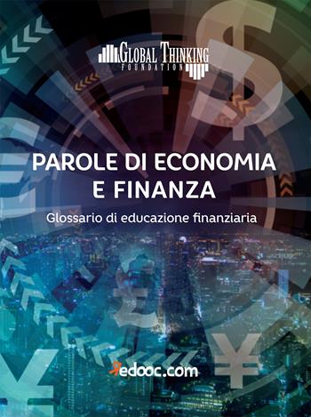 Parole di economia e finanza. Glossario di educazione finanziaria  - Libro Redooc 2020 | Libraccio.it
