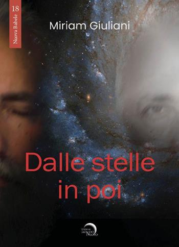 Dalle stelle in poi - Miriam Giuliani - Libro Mondo Nuovo 2020, Nuova Babele | Libraccio.it