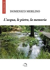 L' acqua, le pietre, la memoria