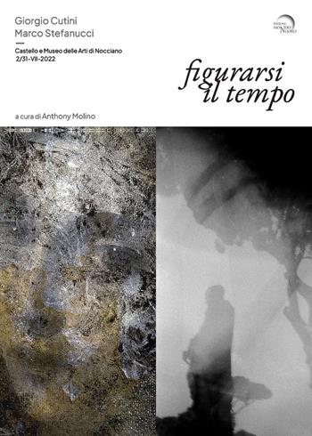 Figurarsi il tempo. Giorgio Cutini. Marco Stefanucci. Ediz. a colori  - Libro Mondo Nuovo 2022 | Libraccio.it