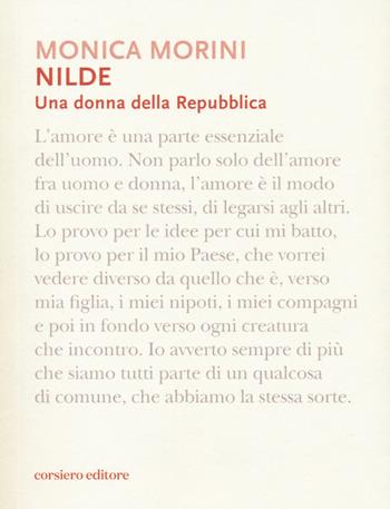 Nilde. Una donna della Repubblica. Monologo teatrale. In scena - Monica Morini - Libro Corsiero Editore 2022 | Libraccio.it