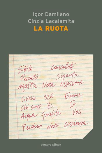 La ruota - Igor Damilano, Cinzia Lacalamita - Libro Corsiero Editore 2021, La locanda | Libraccio.it