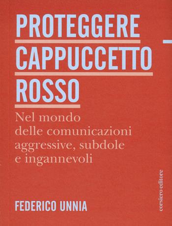 Proteggere Cappuccetto Rosso - Federico Unnia, Putinani - Libro Corsiero Editore 2024, Fragilità | Libraccio.it
