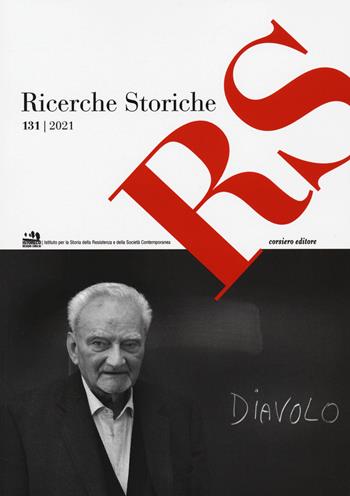 Ricerche storiche (2021). Vol. 131  - Libro Corsiero Editore 2021 | Libraccio.it