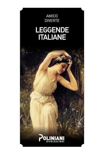 Leggende italiane - Amico Diverte - Libro Poliniani 2024 | Libraccio.it