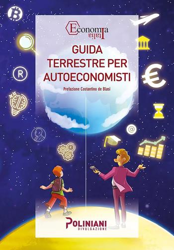 Guida terrestre per autoeconomisti - Umberto Bertonelli - Libro Poliniani 2022 | Libraccio.it