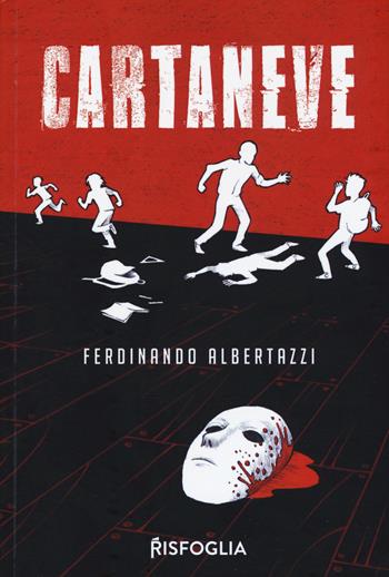 Cartaneve - Ferdinando Albertazzi - Libro Risfoglia Editore 2019, Giovani sospetti | Libraccio.it