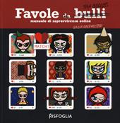 Favole da bulli. Manuale di sopravvivenza online. Tha Boollys