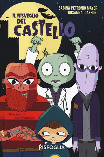 Il risveglio del castello - Sabina Petronio Mayer, Rosanna Ciaffoni - Libro Risfoglia Editore 2020, Piccoli mondi | Libraccio.it