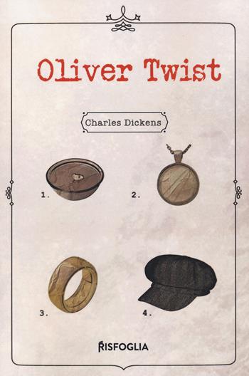 Oliver Twist - Charles Dickens - Libro Risfoglia Editore 2021 | Libraccio.it