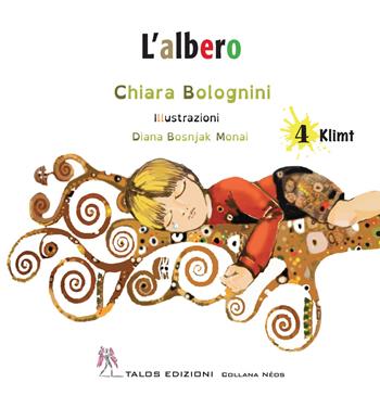 L'albero - Chiara Bolognini - Libro Talos Edizioni 2023, Néos | Libraccio.it