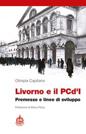 Livorno e il PCd'I. Premesse e linee di sviluppo