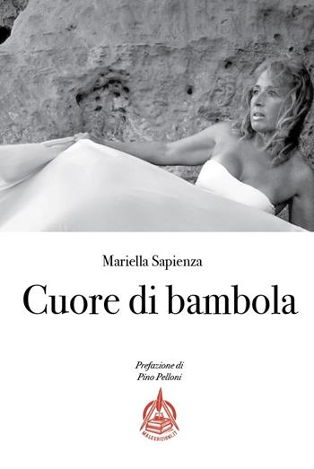 Cuore di bambola - Mariella Sapienza - Libro Male 2022 | Libraccio.it