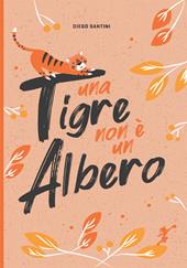 Una tigre non è un albero