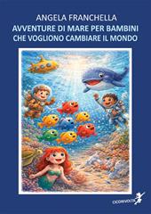 Avventure di mare per bambini che vogliono cambiare il mondo