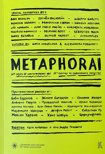 Metaphorai. Ediz. inglese e bulgara  - Libro Kunstverein Publishing Milano 2019 | Libraccio.it