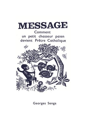Comment un petit chasseur païen devient prêtre catholique - Georges Senga - Libro Kunstverein Publishing Milano 2022 | Libraccio.it