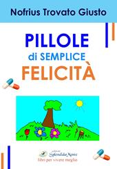 Pillole di semplice felicità