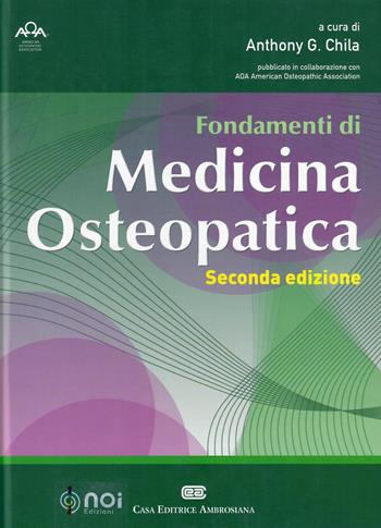 Fondamenti di medicina osteopatica - Anthony G. Chila - Libro Noi 2015 | Libraccio.it