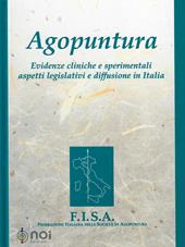 Agopuntura. Evidenze cliniche e sperimentali aspetti legislativi e diffusione in Italia