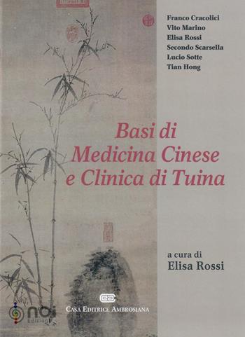 Basi di medicina cinese e clinica di Tuina  - Libro Noi 2004 | Libraccio.it