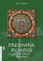 Stregoneria irlandese da una strega irlandese