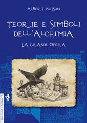 Teorie e simboli dell'alchimia. Ediz. integrale