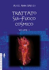 Trattato sul fuoco cosmico. Vol. 1