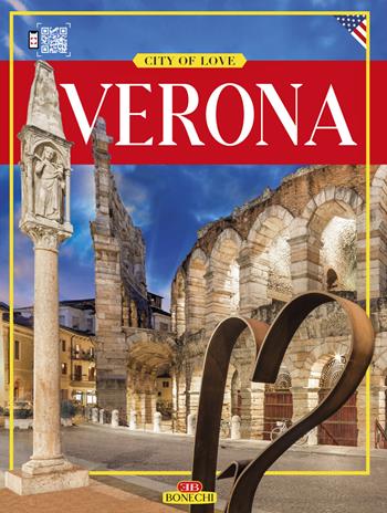 Verona. City of love - Renzo Chiarelli - Libro Bonechi 2018 | Libraccio.it