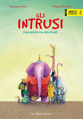 Gli intrusi. Ediz. a colori - Susanna Isern, Sonja Wimmer - Libro Bohem Press Italia 2022, Albi illustrati | Libraccio.it