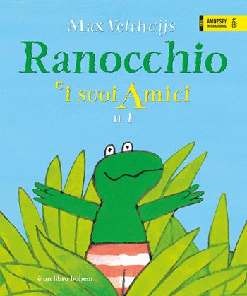 Ranocchio e i suoi amici. Ediz. a colori. Vol. 1 - Max Velthuijs - Libro Bohem Press Italia 2022, Albi illustrati | Libraccio.it