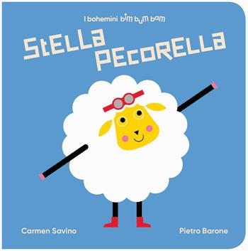 Stella Pecorella. Ediz. illustrata - Carmen Savino, Pietro Barone - Libro Bohem Press Italia 2025, I bohemini. Bimbumbam | Libraccio.it