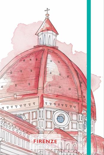 La cupola. Firenze. The notebook collection. City notebook. Ediz. italiana e inglese - Angelica Bardi - Libro Toscana Book 2018 | Libraccio.it