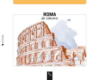 Roma da colorare-Rome coloring book. Ediz. bilingue - Angelica Bardi - Libro Toscana Book 2023 | Libraccio.it